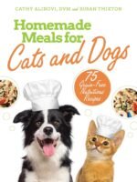 Homemade Meals for Cats and Dogs: 75 Grain-Free Nutritious Recipes - Image 2