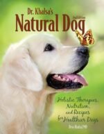 Dr. Khalsa's Natural Dog: Holistic Therapies, Nutrition, and Recipes for Healthier Dogs - Image 2