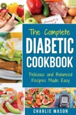 THE COMPLETE DIABETIC COOKBOOK: Diabetes Diet Book Plan Meal Planner Breakfast Lunch Dinner Desserts Snacks - Image 2