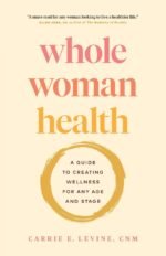 Whole Woman Health: A Guide to Creating Wellness for Any Age and Stage - Image 2
