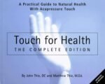 Touch for Health - The Complete Edition: The Complete Edition: A Practical Guide to Natural Health with Acupressure Touch and Massage - Image 2